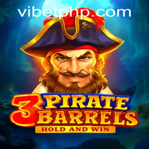 Exploring the Adventure of 3PirateBarrels and the Role of VIBET PH Login