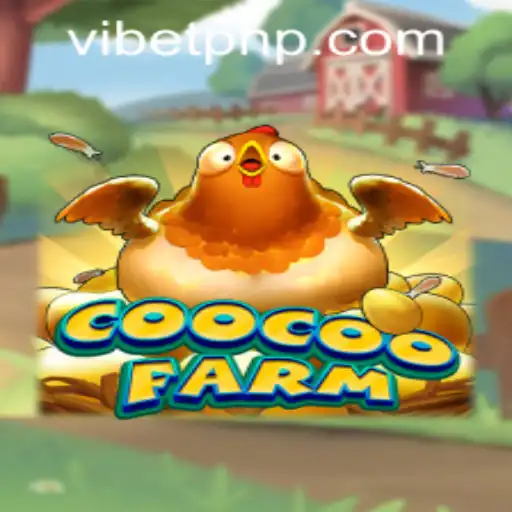 Exploring the Whimsical World of CooCooFarm and Navigating VIBET PH Login