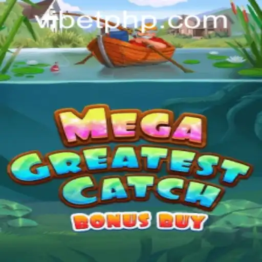 MegaGreatestCatchBonusBuy: Dive Into A Captivating Gaming Experience