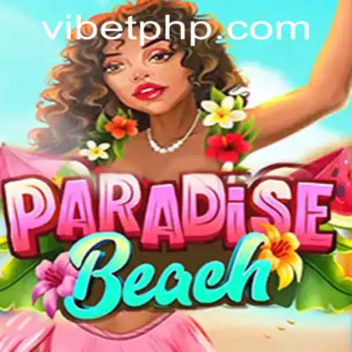 Explore the Tropical Adventure in ParadiseBeach: Your Guide to VIBET PH Login