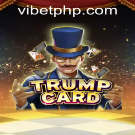 TrumpCard: The Ultimate Game Experience with VIBET PH Login